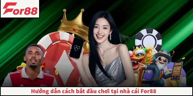 FOR88 - Trang Chủ FOR88.COM Chính Thức Không Bị Chặn 2026 Hướng dẫn cách bắt đầu chơi tại nhà cái For88
